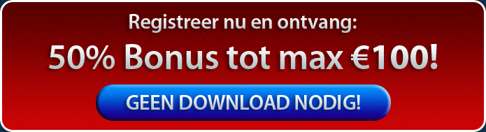 Speel nu en ontvang 50% Bonus!